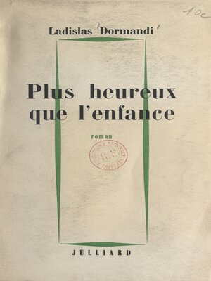cover image of Plus heureux que l'enfance